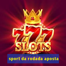 sport da rodada aposta